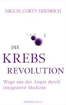 Abbildung von Corty Friedrich | Die Krebsrevolution | 1. Auflage | 2016 | beck-shop.de