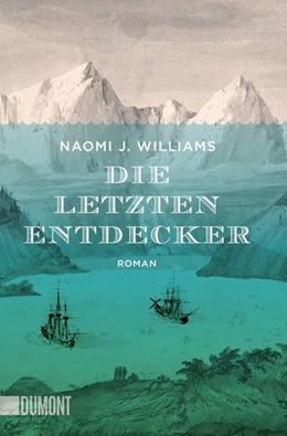 Abbildung von Williams | Die letzten Entdecker | 1. Auflage | 2016 | beck-shop.de