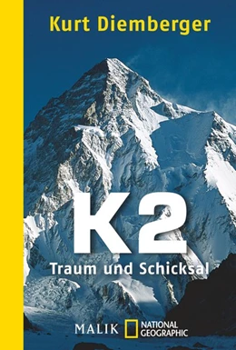 Abbildung von Diemberger | K2 - Traum und Schicksal | 1. Auflage | 2016 | beck-shop.de
