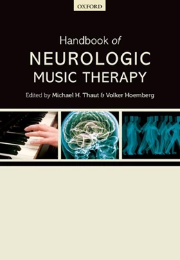 Abbildung von Thaut / Hoemberg | Handbook of Neurologic Music Therapy | 1. Auflage | 2016 | beck-shop.de