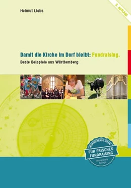 Abbildung von Liebs | Damit die Kirche im Dorf bleibt: Fundraising | 3. Auflage | 2016 | beck-shop.de