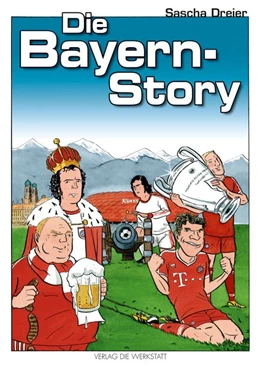 Abbildung von Dreier | Die Bayern-Story | 1. Auflage | 2016 | beck-shop.de