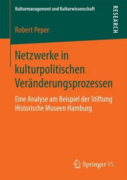 Abbildung von Peper | Netzwerke in kulturpolitischen Veränderungsprozessen | 1. Auflage | 2016 | beck-shop.de