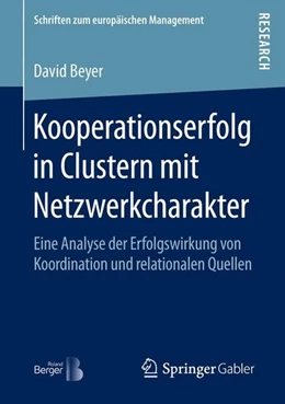 Abbildung von Beyer | Kooperationserfolg in Clustern mit Netzwerkcharakter | 1. Auflage | 2016 | beck-shop.de