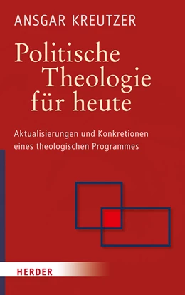 Abbildung von Kreutzer | Politische Theologie für heute | 1. Auflage | 2017 | beck-shop.de