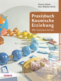 Abbildung von Helmle / Wöbcke-Helmle | Praxisbuch Kosmische Erziehung | 1. Auflage | 2016 | beck-shop.de