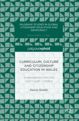 Abbildung von Smith | Curriculum, Culture and Citizenship Education in Wales | 1. Auflage | 2016 | beck-shop.de