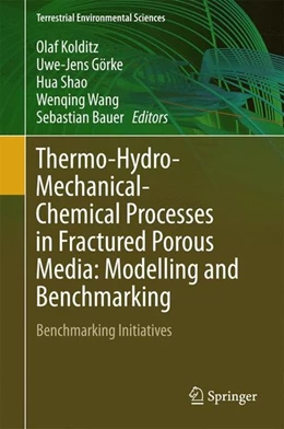 Abbildung von Kolditz / Görke | Thermo-Hydro-Mechanical-Chemical Processes in Fractured Porous Media: Modelling and Benchmarking | 1. Auflage | 2016 | beck-shop.de