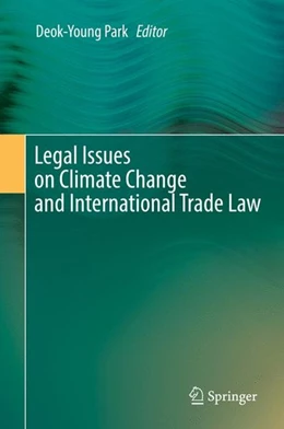 Abbildung von Park | Legal Issues on Climate Change and International Trade Law | 1. Auflage | 2016 | beck-shop.de