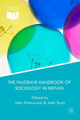 Abbildung von Holmwood / Scott | The Palgrave Handbook of Sociology in Britain | 1. Auflage | 2014 | beck-shop.de