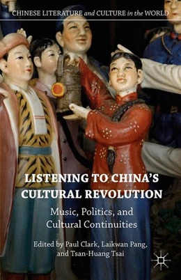 Abbildung von Pang / Clark | Listening to China's Cultural Revolution | 1. Auflage | 2016 | beck-shop.de