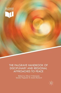 Abbildung von Richmond / Pogodda | The Palgrave Handbook of Disciplinary and Regional Approaches to Peace | 1. Auflage | 2016 | beck-shop.de