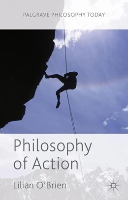 Abbildung von O'Brien | Philosophy of Action | 1. Auflage | 2016 | beck-shop.de