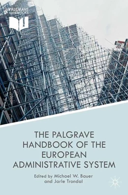 Abbildung von Bauer / Trondal | The Palgrave Handbook of the European Administrative System | 1. Auflage | 2015 | beck-shop.de