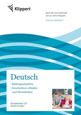 Abbildung von Wetzstein | Bildergeschichten - Geschichten erfinden | 1. Auflage | 2016 | beck-shop.de
