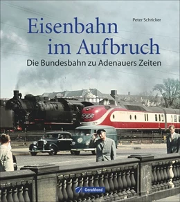 Abbildung von Schricker | Eisenbahn im Aufbruch | 1. Auflage | 2023 | beck-shop.de
