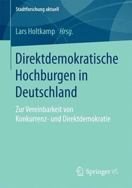 Abbildung von Holtkamp | Direktdemokratische Hochburgen in Deutschland | 1. Auflage | 2016 | beck-shop.de