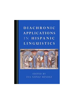 Abbildung von Méndez | Diachronic Applications in Hispanic Linguistics | 1. Auflage | 2016 | beck-shop.de