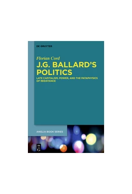 Abbildung von Cord | J.G. Ballard’s Politics | 1. Auflage | 2017 | 54 | beck-shop.de