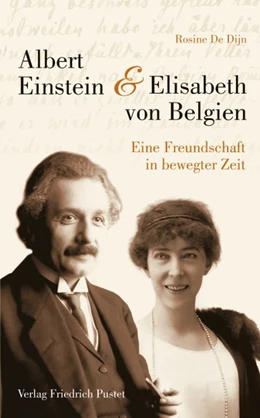 Abbildung von Rosine | Albert Einstein und Elisabeth von Belgien | 1. Auflage | 2016 | beck-shop.de