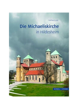 Abbildung von Lutz | Die Michaeliskirche in Hildesheim | 2. Auflage | 2016 | 246 | beck-shop.de