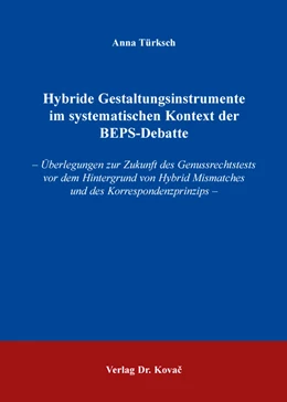 Abbildung von Türksch | Hybride Gestaltungsinstrumente im systematischen Kontext der BEPS-Debatte | 1. Auflage | 2016 | 111 | beck-shop.de