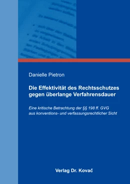 Abbildung von Pietron | Die Effektivität des Rechtsschutzes gegen überlange Verfahrensdauer | 1. Auflage | 2016 | 376 | beck-shop.de
