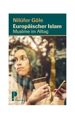 Abbildung von Göle | Europäischer Islam | 1. Auflage | 2016 | beck-shop.de