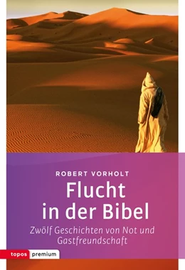 Abbildung von Vorholt | Flucht in der Bibel | 1. Auflage | 2016 | beck-shop.de