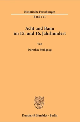 Abbildung von Mußgnug | Acht und Bann im 15. und 16. Jahrhundert | 1. Auflage | 2016 | beck-shop.de