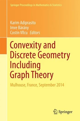 Abbildung von Adiprasito / Bárány | Convexity and Discrete Geometry Including Graph Theory | 1. Auflage | 2016 | beck-shop.de