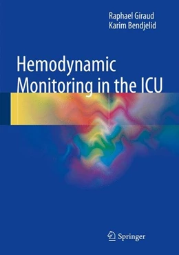 Abbildung von Giraud / Bendjelid | Hemodynamic Monitoring in the ICU | 1. Auflage | 2016 | beck-shop.de