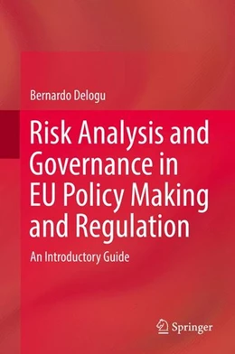 Abbildung von Delogu | Risk Analysis and Governance in EU Policy Making and Regulation | 1. Auflage | 2016 | beck-shop.de