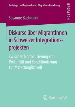 Abbildung von Bachmann | Diskurse über MigrantInnen in Schweizer Integrationsprojekten | 1. Auflage | 2016 | beck-shop.de