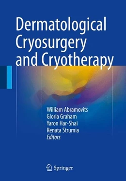 Abbildung von Abramovits / Graham | Dermatological Cryosurgery and Cryotherapy | 1. Auflage | 2016 | beck-shop.de