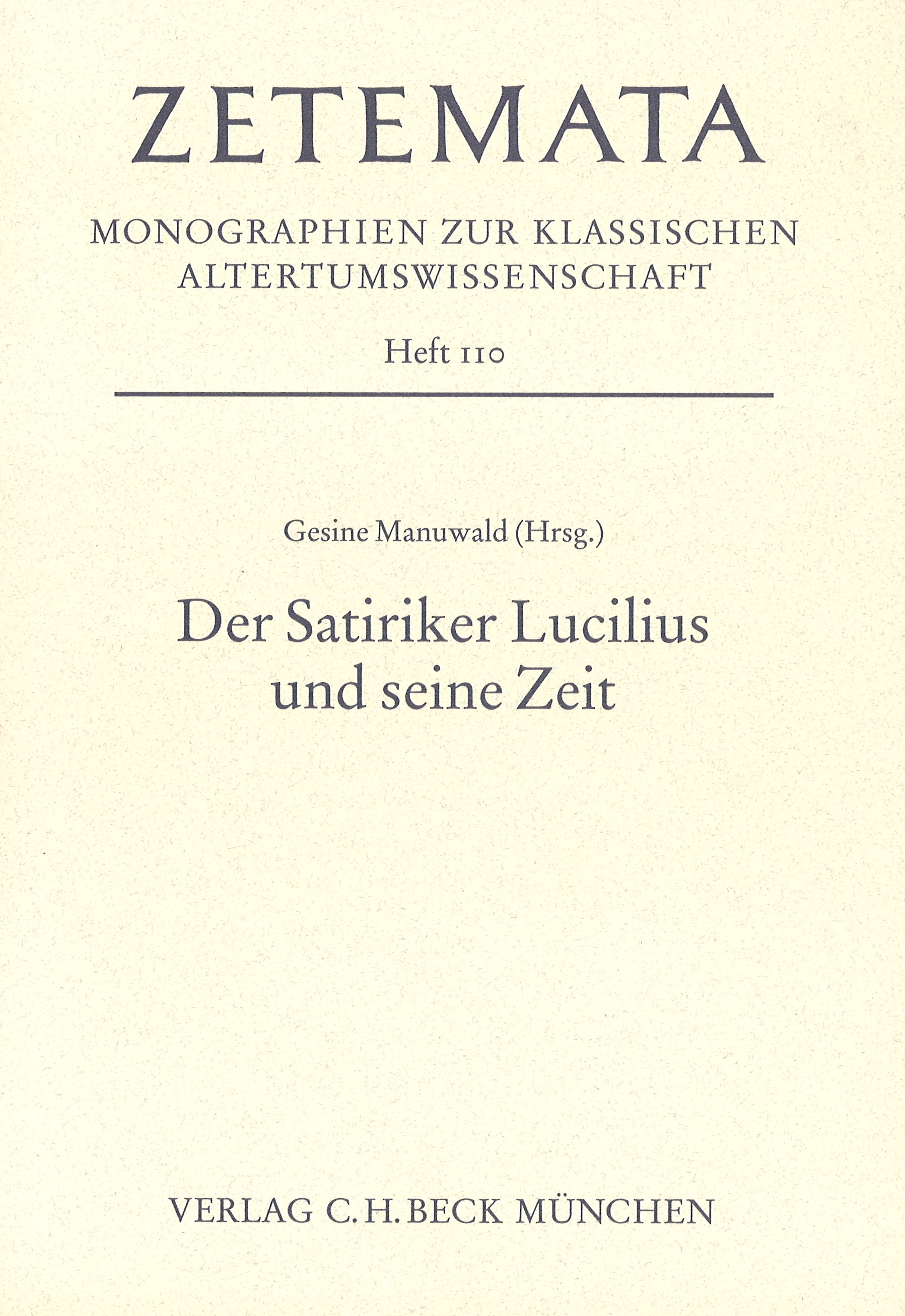 Cover: Manuwald, Gesine, Der Satiriker Lucilius und seine Zeit