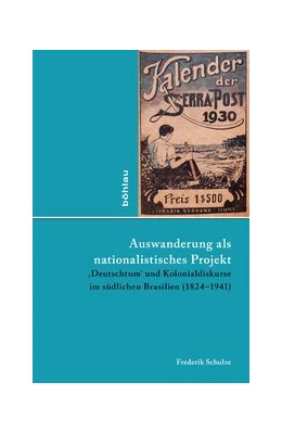 Abbildung von Schulze | Auswanderung als nationalistisches Projekt | 1. Auflage | 2016 | beck-shop.de