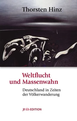 Abbildung von Hinz | Weltflucht und Massenwahn | 1. Auflage | 2016 | beck-shop.de