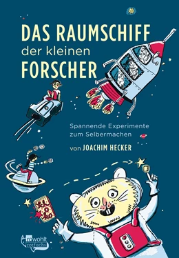 Abbildung von Hecker | Das Raumschiff der kleinen Forscher | 1. Auflage | 2017 | beck-shop.de