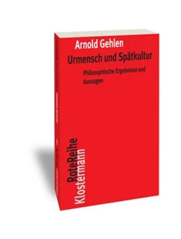 Abbildung von Gehlen / Rehberg | Urmensch und Spätkultur | 7. Auflage | 2016 | beck-shop.de