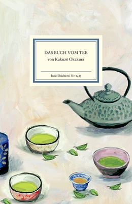 Abbildung von Okakura | Das Buch vom Tee | 1. Auflage | 2016 | beck-shop.de