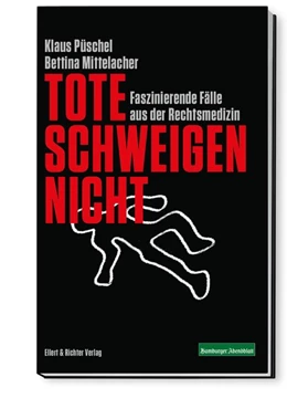 Abbildung von Püschel / Mittelacher | Tote schweigen nicht | 3. Auflage | 2016 | beck-shop.de