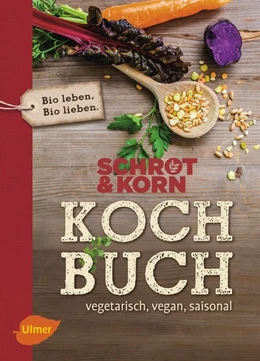 Abbildung von Schrot&Korn Kochbuch | 1. Auflage | 2016 | beck-shop.de