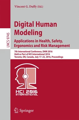 Abbildung von Duffy | Digital Human Modeling: Applications in Health, Safety, Ergonomics and Risk Management | 1. Auflage | 2016 | beck-shop.de
