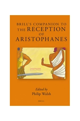 Abbildung von Brill’s Companion to the Reception of Aristophanes  | 1. Auflage | 2016 | 8 | beck-shop.de