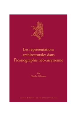 Abbildung von Gillmann | Les représentations architecturales dans l’iconographie néo-assyrienne | 1. Auflage | 2016 | 83 | beck-shop.de