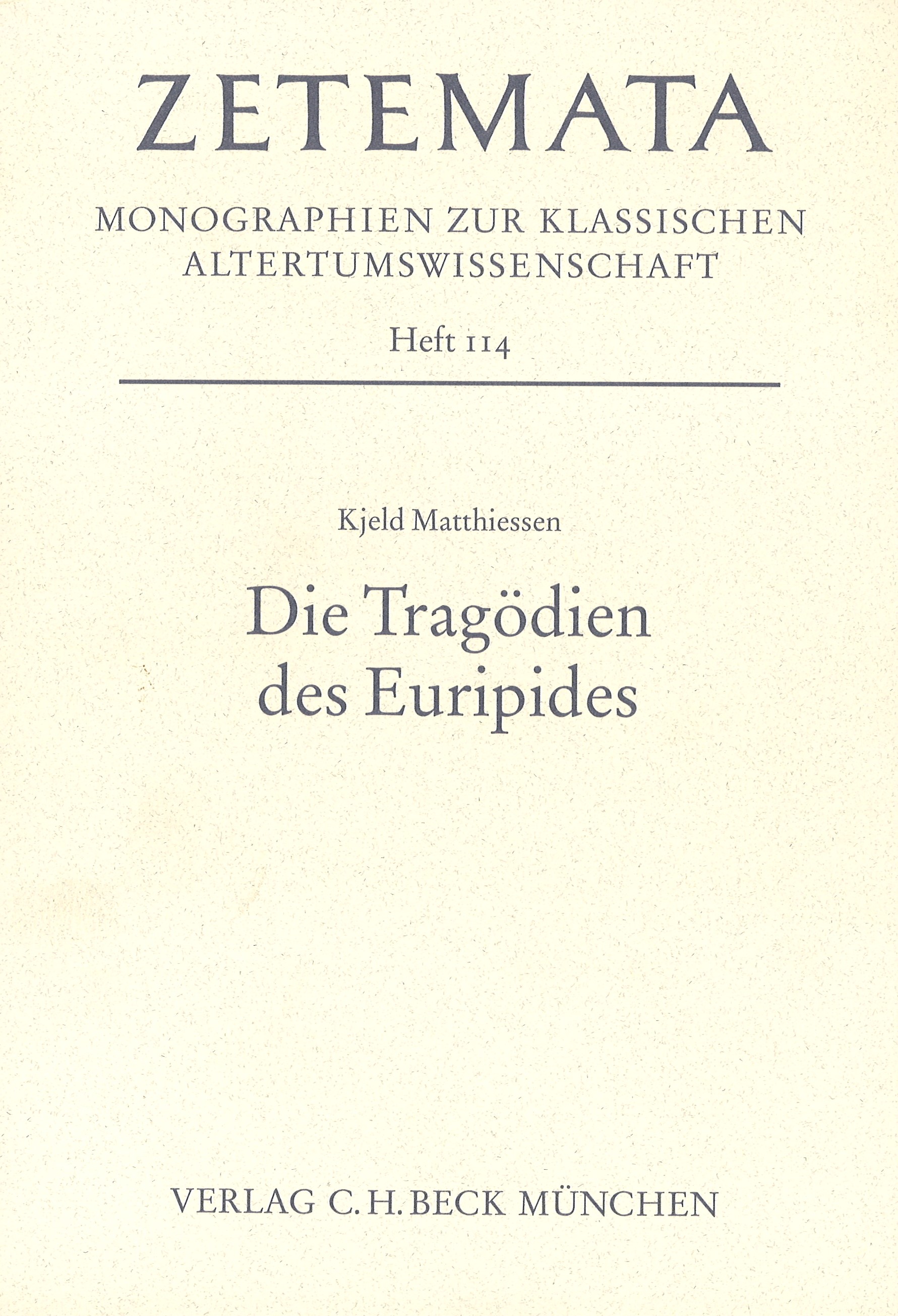 Cover: Matthiessen, Kjeld, Die Tragödien des Euripides
