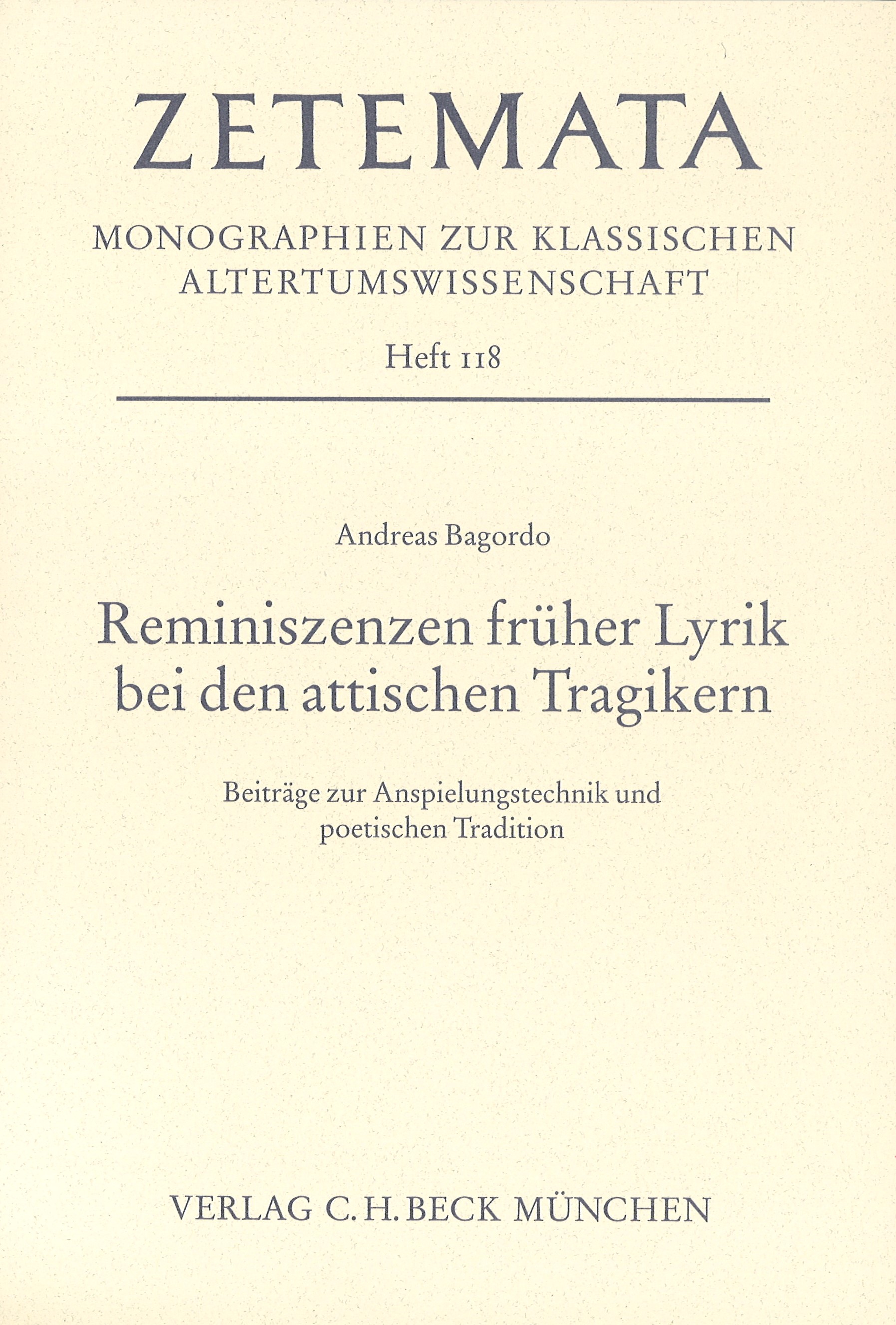 Cover: Bagordo, Andreas, Reminiszenzen früher Lyrik bei den attischen Tragikern