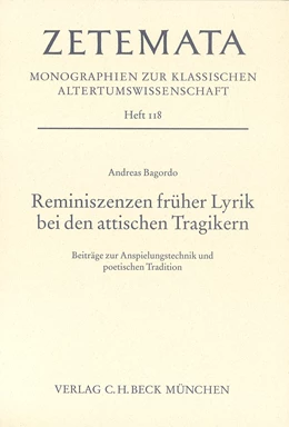 Abbildung von Bagordo, Andreas | Reminiszenzen früher Lyrik bei den attischen Tragikern | 1. Auflage | 2004 | Heft 118 | beck-shop.de