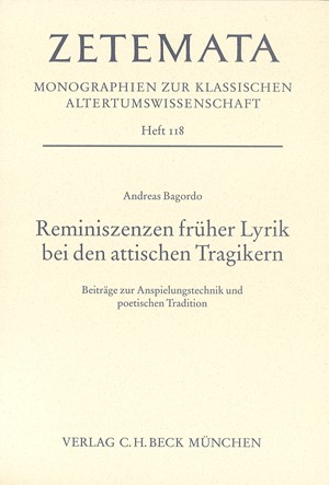 Cover: Andreas Bagordo, Reminiszenzen früher Lyrik bei den attischen Tragikern